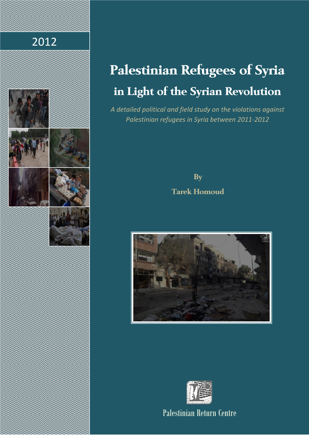 Palestinian Refugees of Syria in Light of the Syrian Revolution