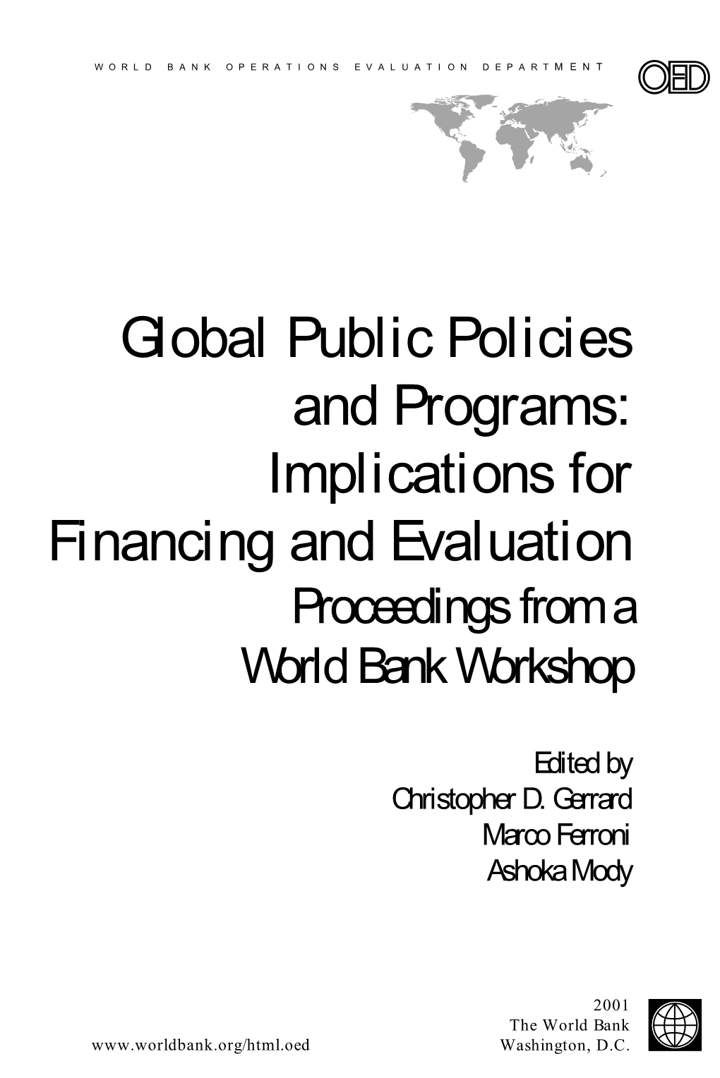 Implications for Financing and Evaluation Proceedings from a World Bank Workshop