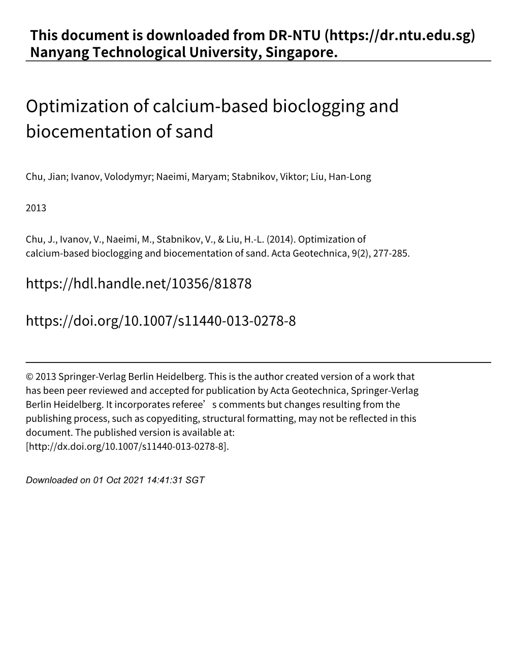 Optimization of Calcium‑Based Bioclogging and Biocementation of Sand