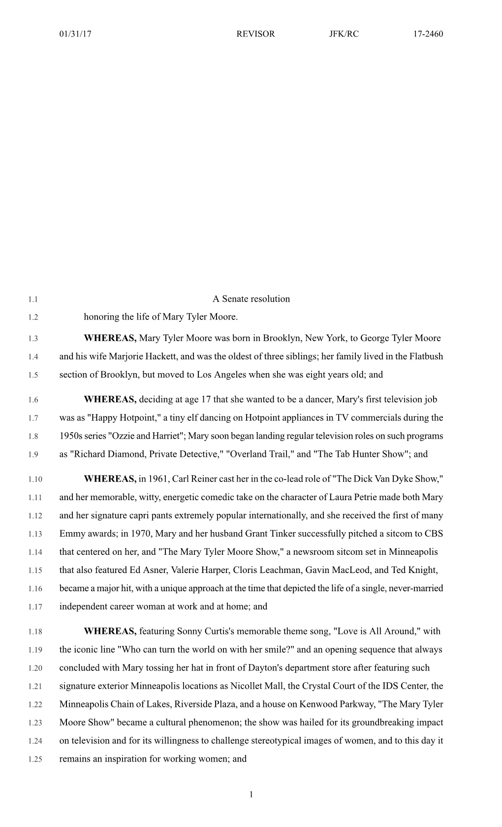 A Senate Resolution​ Honoring the Life of Mary Tyler Moore.​ WHEREAS, Mary Tyler Moore Was Born in Brooklyn, New York, to Ge