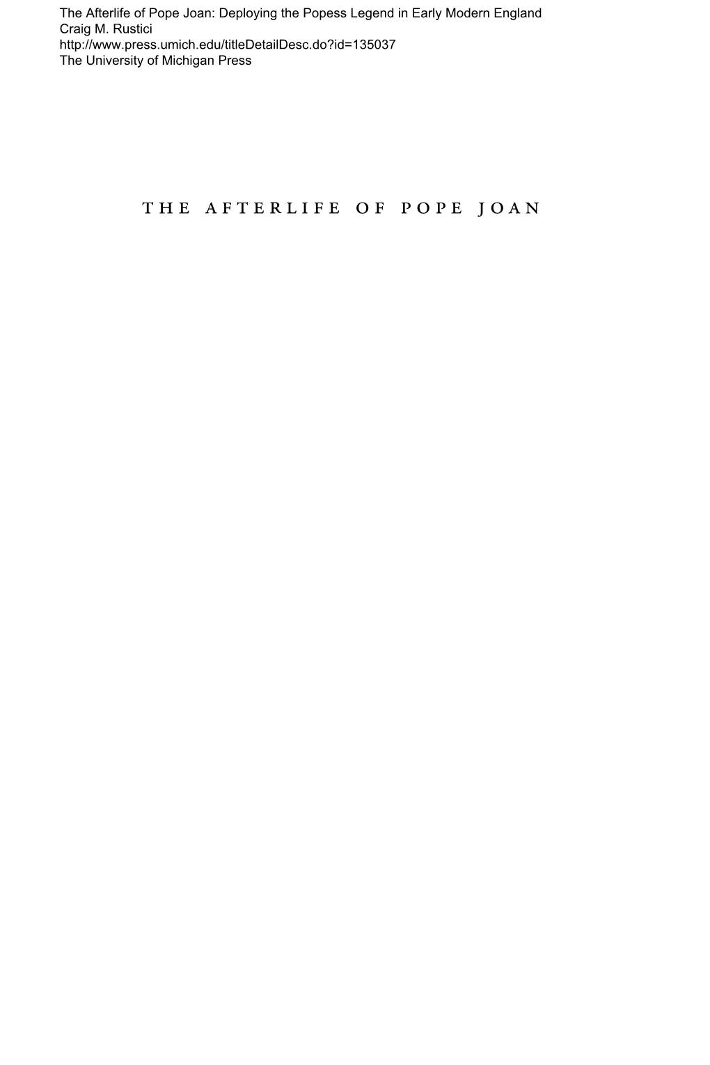The Afterlife of Pope Joan: Deploying the Popess Legend in Early Modern England Craig M