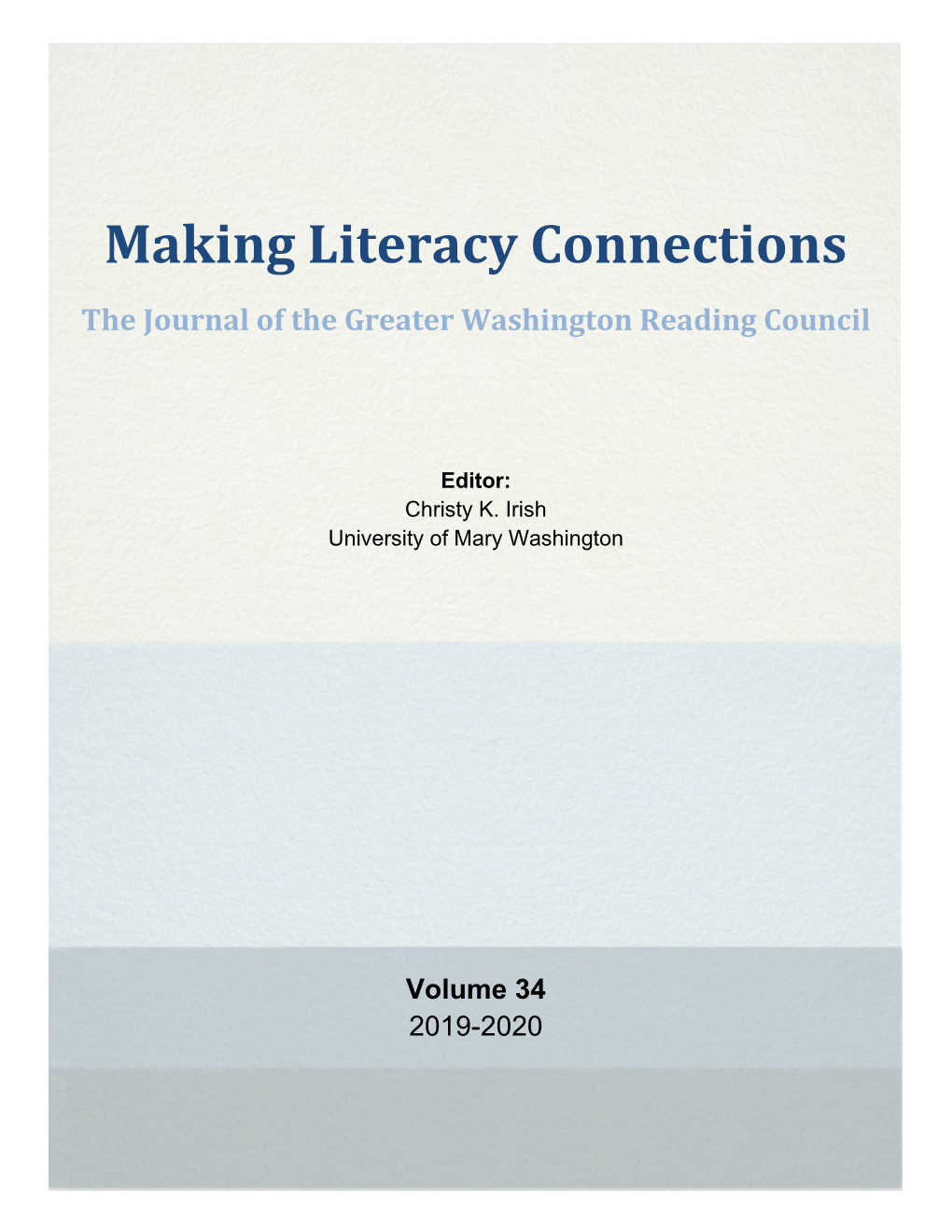 Making Literacy Connections the Journal of the Greater Washington Reading Council