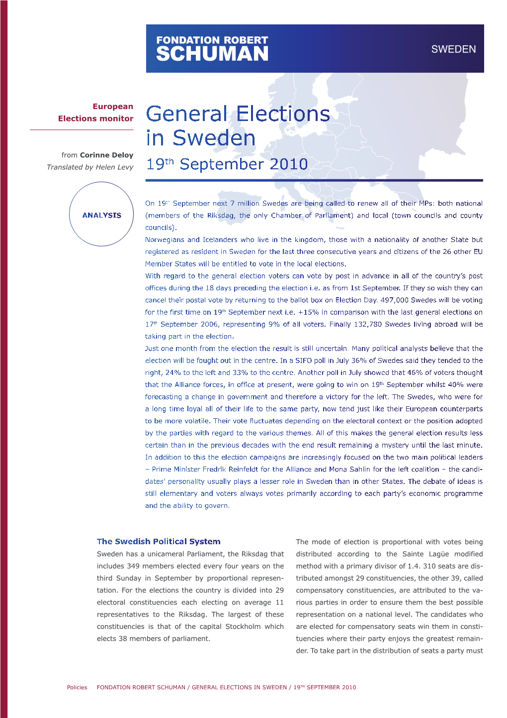 General Elections in Sweden from Corinne Deloy Th Translated by Helen Levy 19 September 2010