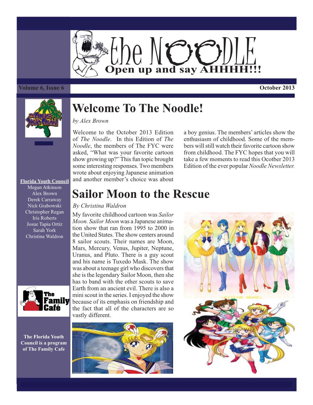 The Noodle! Sailor Moon to the Rescue