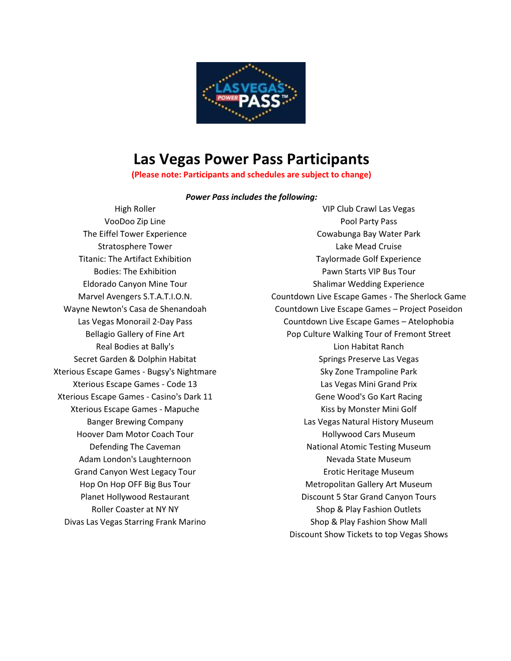 Las Vegas Power Pass Participants (Please Note: Participants and Schedules Are Subject to Change)