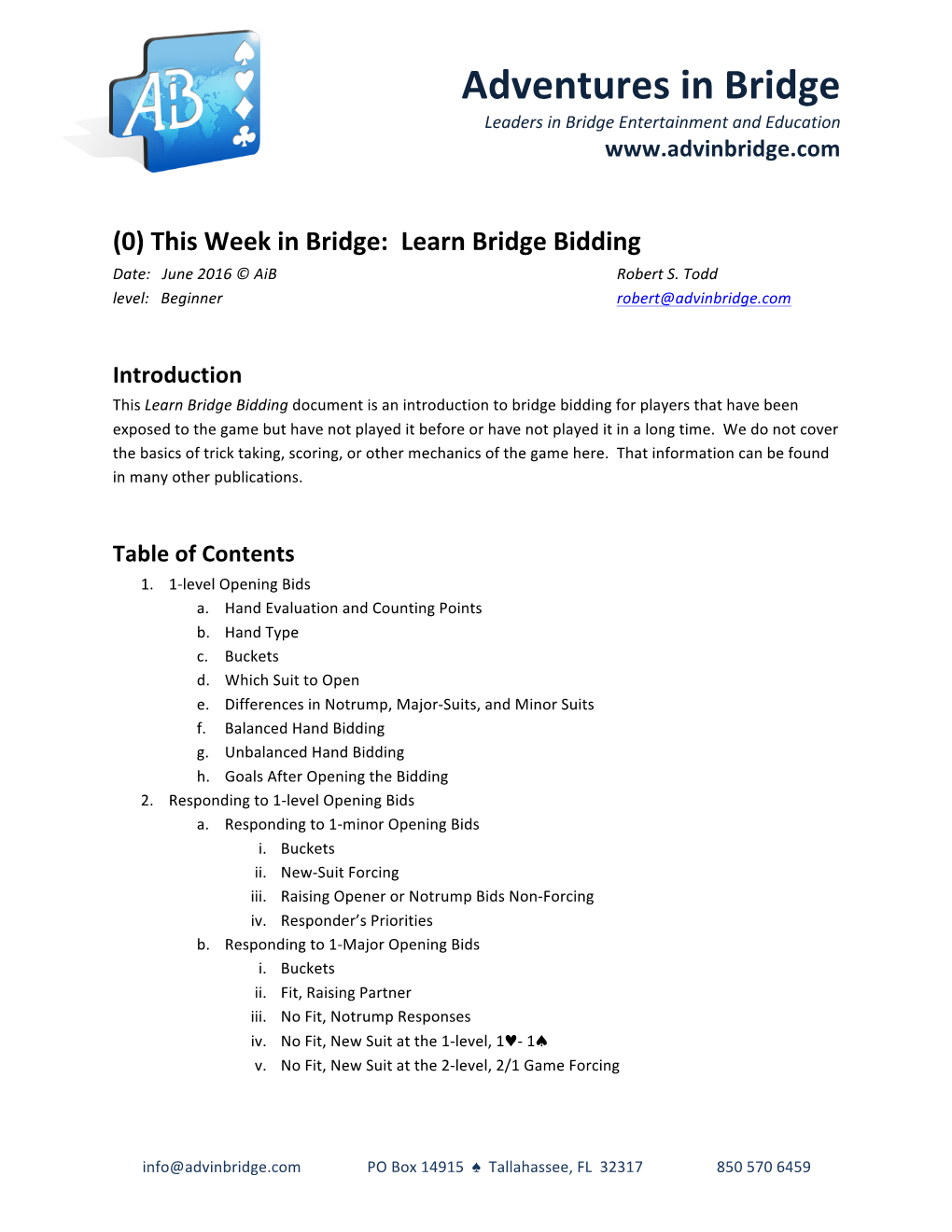 Learn Bridge Bidding Date: June 2016 © Aib Robert S