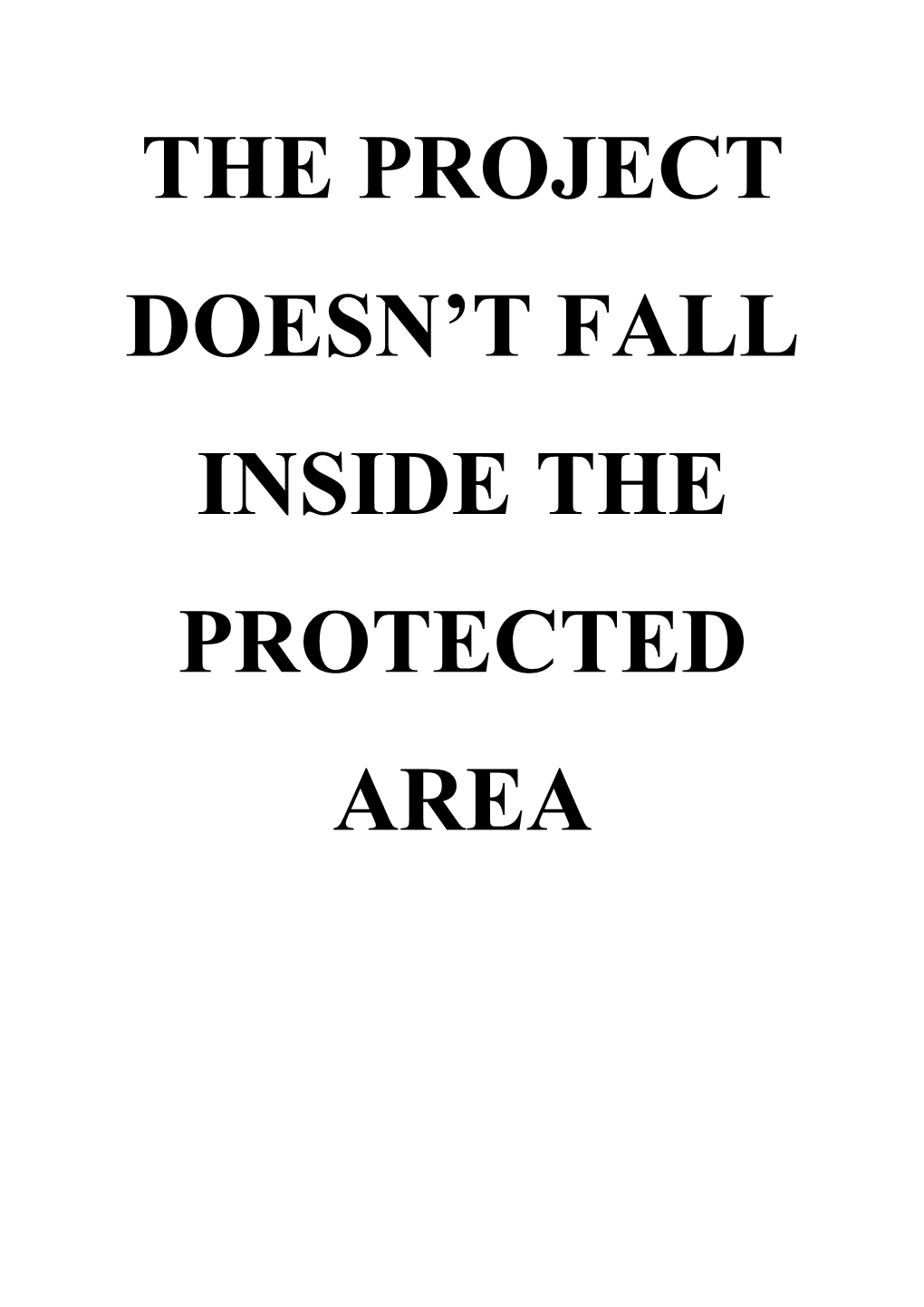 The Project Doesn't Fall Inside the Protected Area