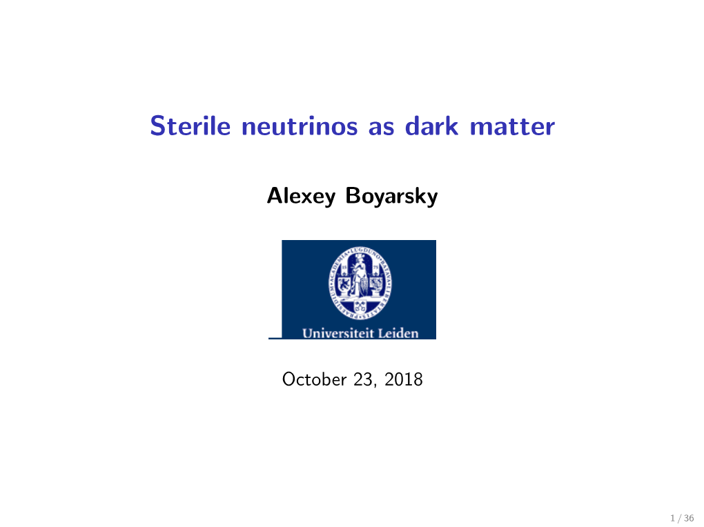 Sterile Neutrinos As Dark Matter