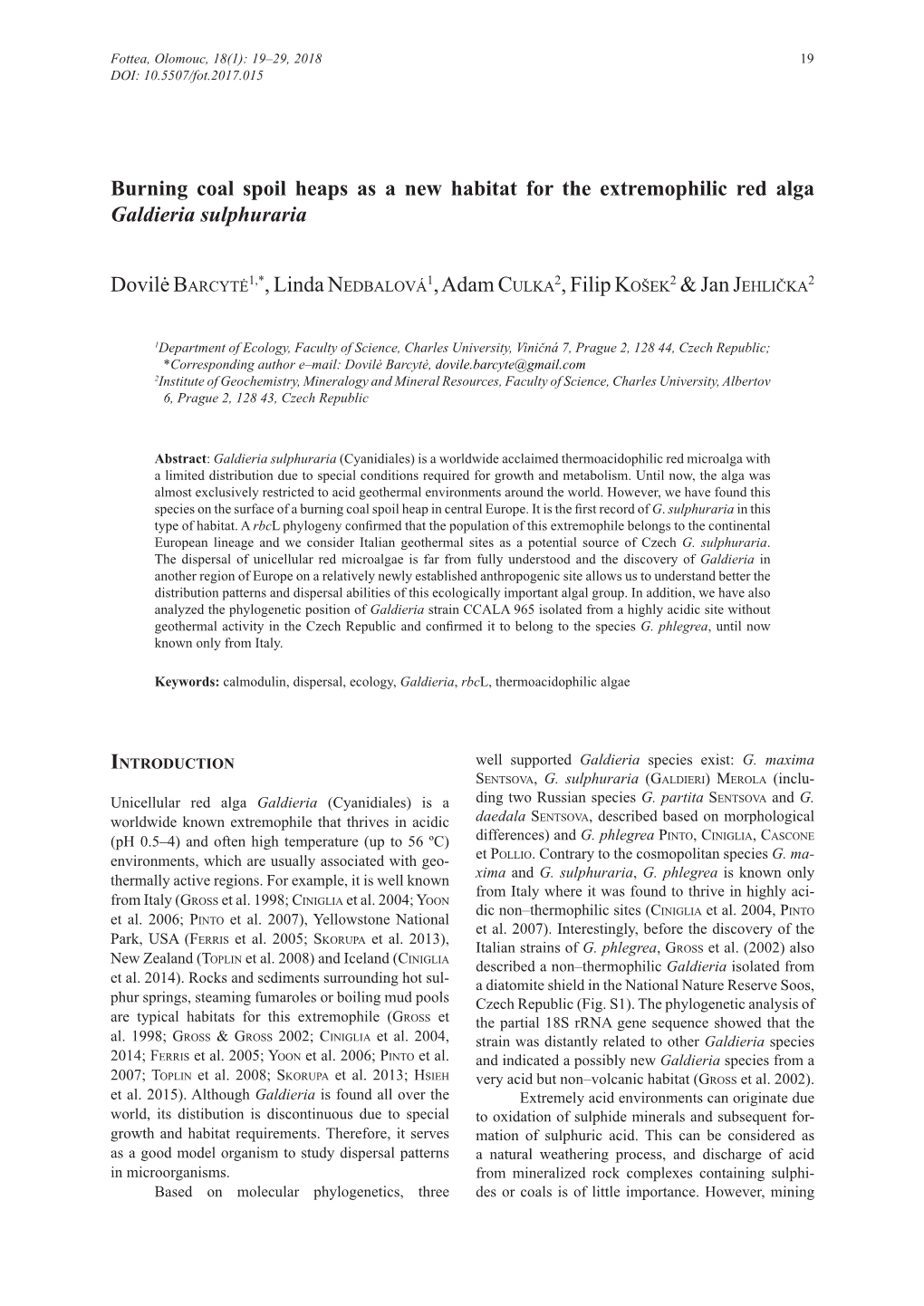 Burning Coal Spoil Heaps As a New Habitat for the Extremophilic Red Alga Galdieria Sulphuraria