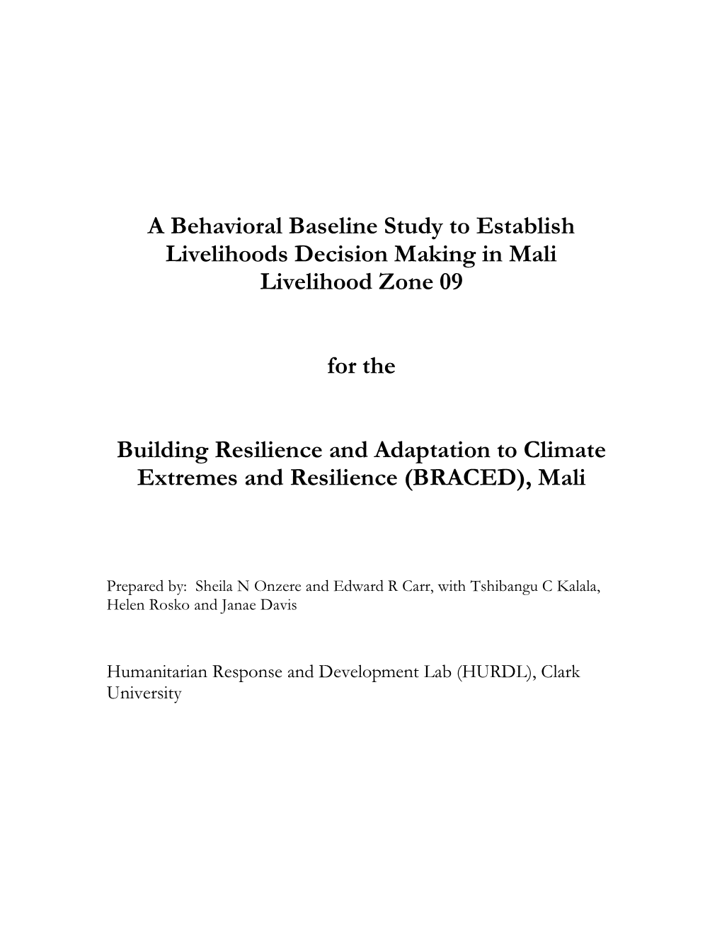 A Behavioral Baseline Study to Establish Livelihoods Decision Making in Mali Livelihood Zone 09