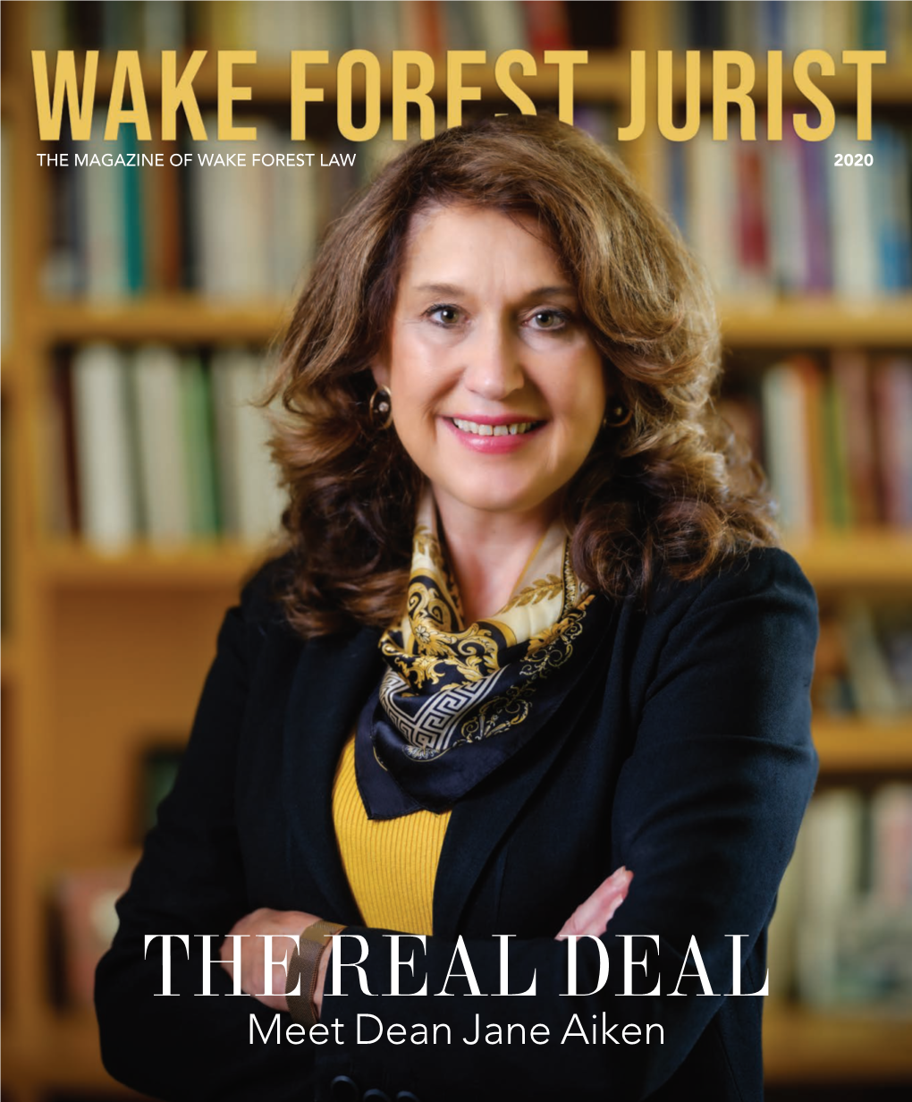 THE REAL DEAL Meet Dean Jane Aiken Wake Forest Jurist | 1 WAKE FOREST JURIST