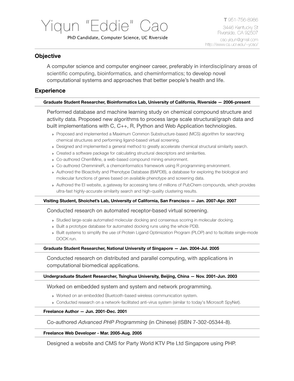 Yiqun “Eddie” Cao Riverside, CA 92507 Phd Candidate, Computer Science, UC Riverside Cao.Yiqun@Gmail.Com