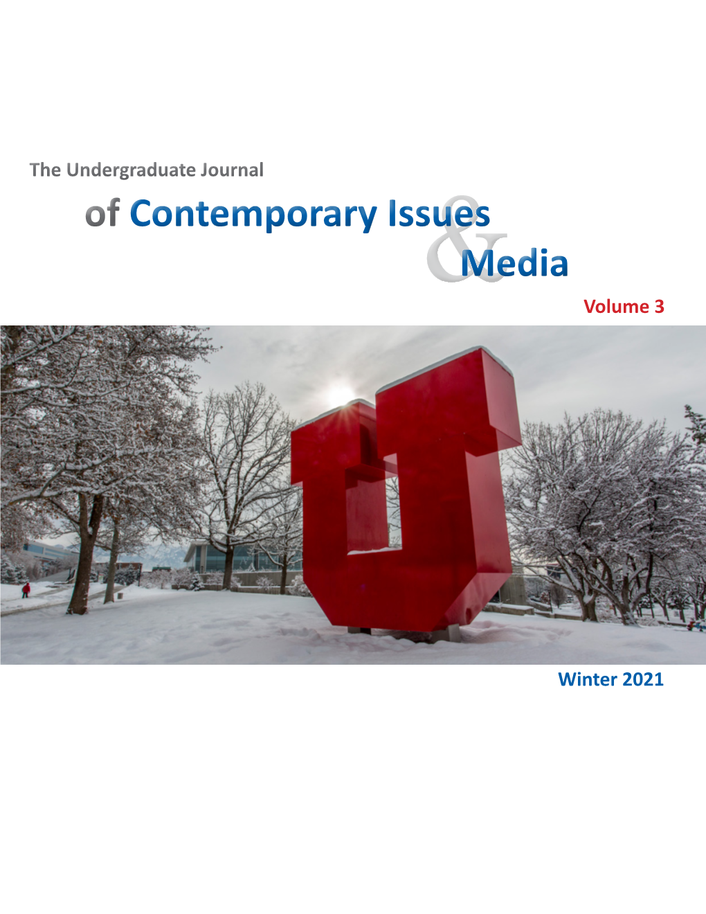 Undergraduate Journal of Contemporary Issues and Media