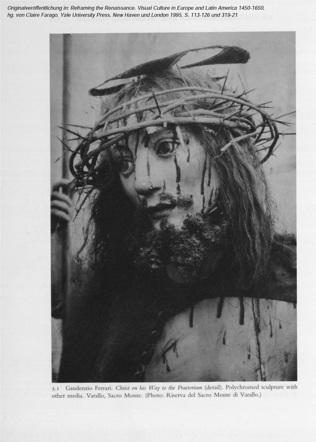 5.1 Gaudenzio Ferrari. Christ on His Way to the Praetorimn (Detail). Polychromed Sculpture with Other Media. Varallo, Sacro Monte