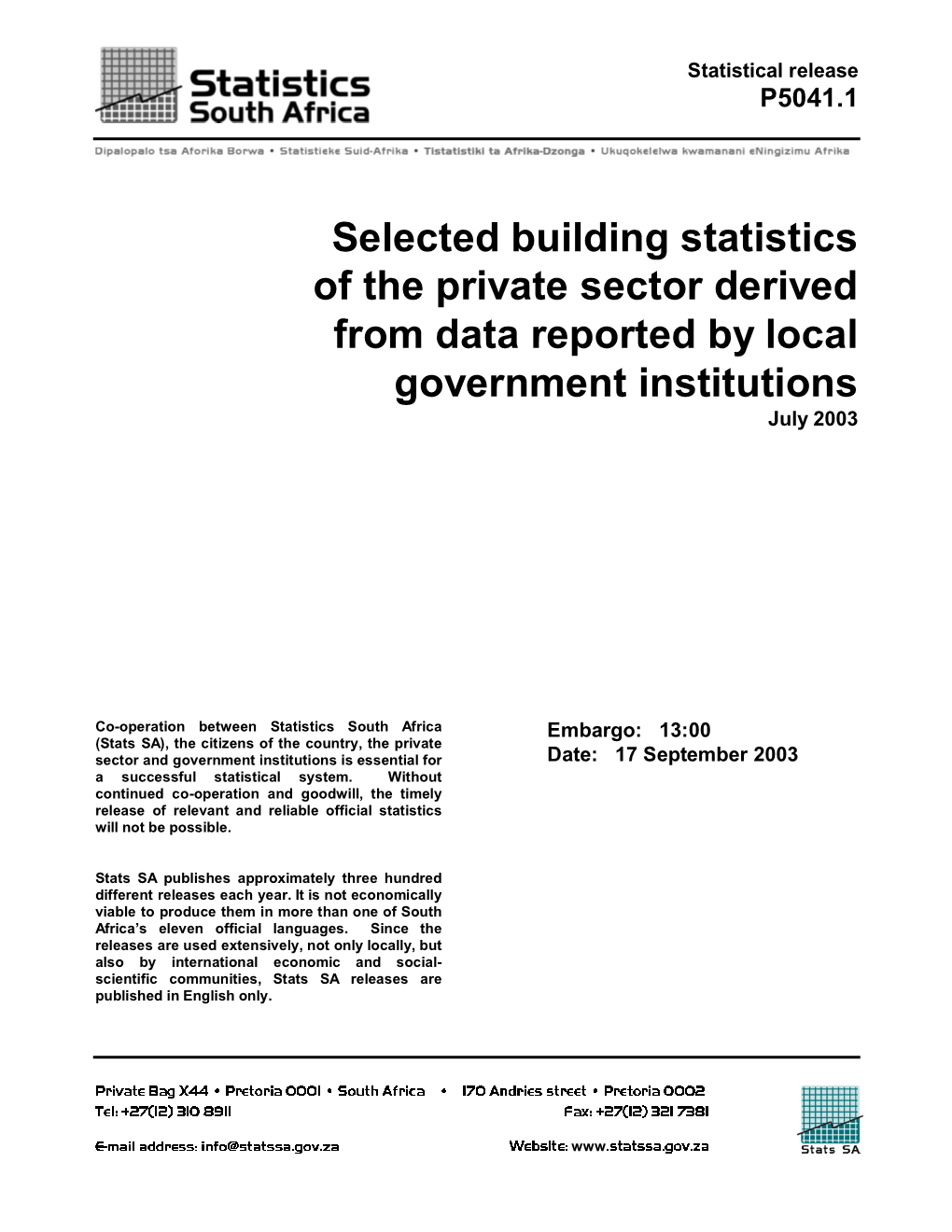 Selected Building Statistics of the Private Sector Derived from Data Reported by Local Government Institutions July 2003