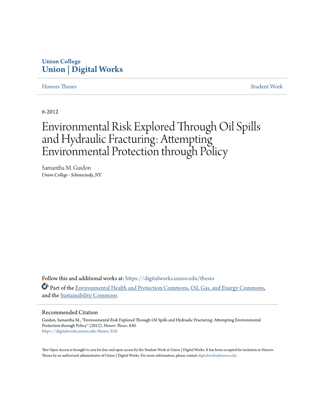 Environmental Risk Explored Through Oil Spills and Hydraulic Fracturing: Attempting Environmental Protection Through Policy Samantha M