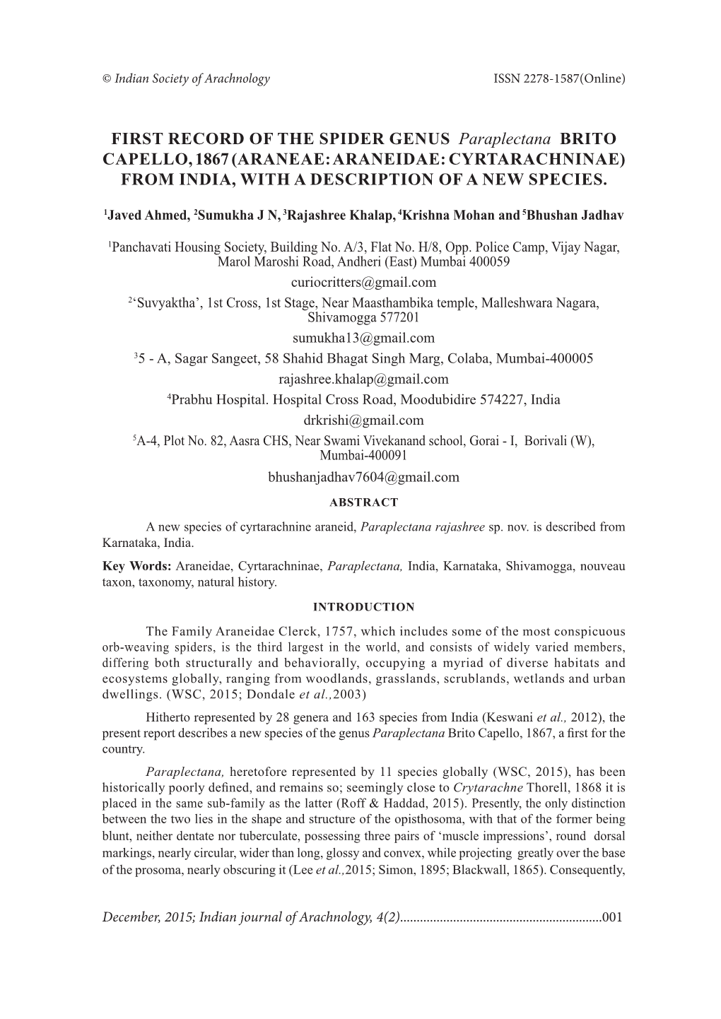 FIRST RECORD of the SPIDER GENUS Paraplectana BRITO CAPELLO, 1867 (ARANEAE: ARANEIDAE: CYRTARACHNINAE) from INDIA, with a DESCRIPTION of a NEW SPECIES