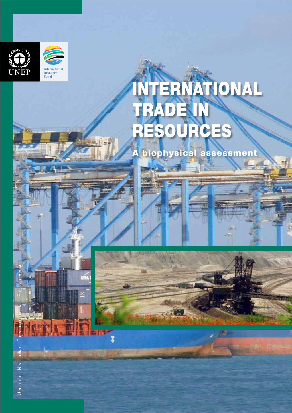 International Trade in Resources: a Biophysical Assessment, Report of the International Resource Panel