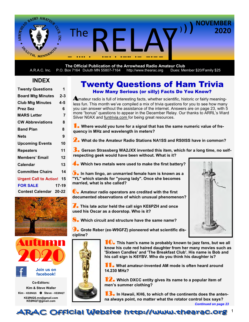 The RELAY” Is the Official Publication of the Arrowhead Radio Amateur Club, Inc