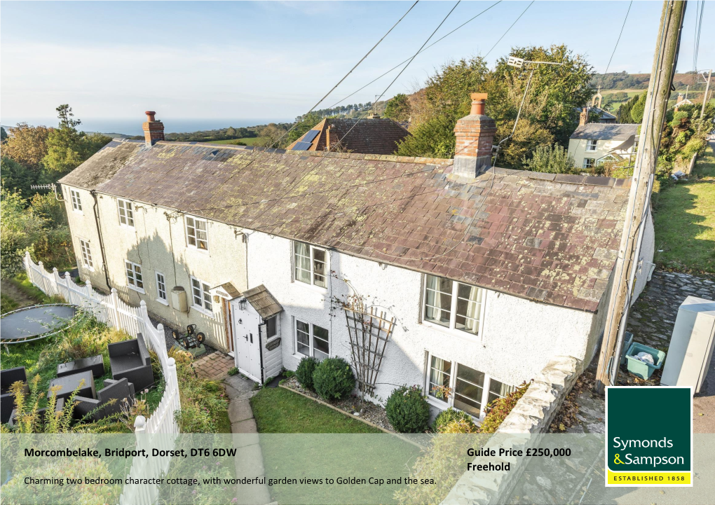 Morcombelake, Bridport, Dorset, DT6 6DW Guide Price £260,000 Freehold