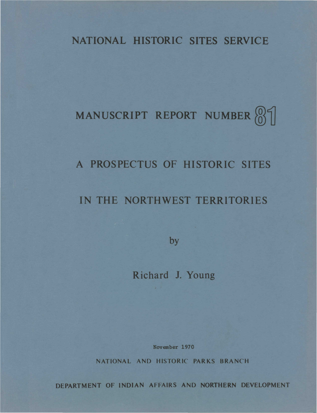 National Historic Sites Service a Prospectus Of