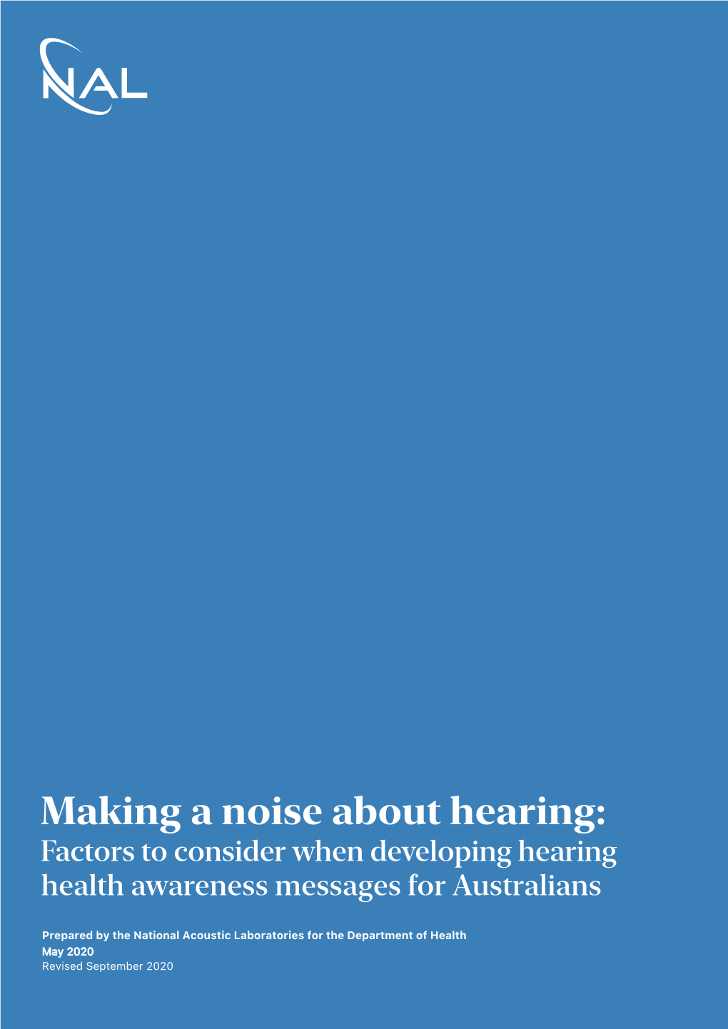 Making a Noise About Hearing: Factors to Consider When Developing Hearing Health Awareness Messages for Australians