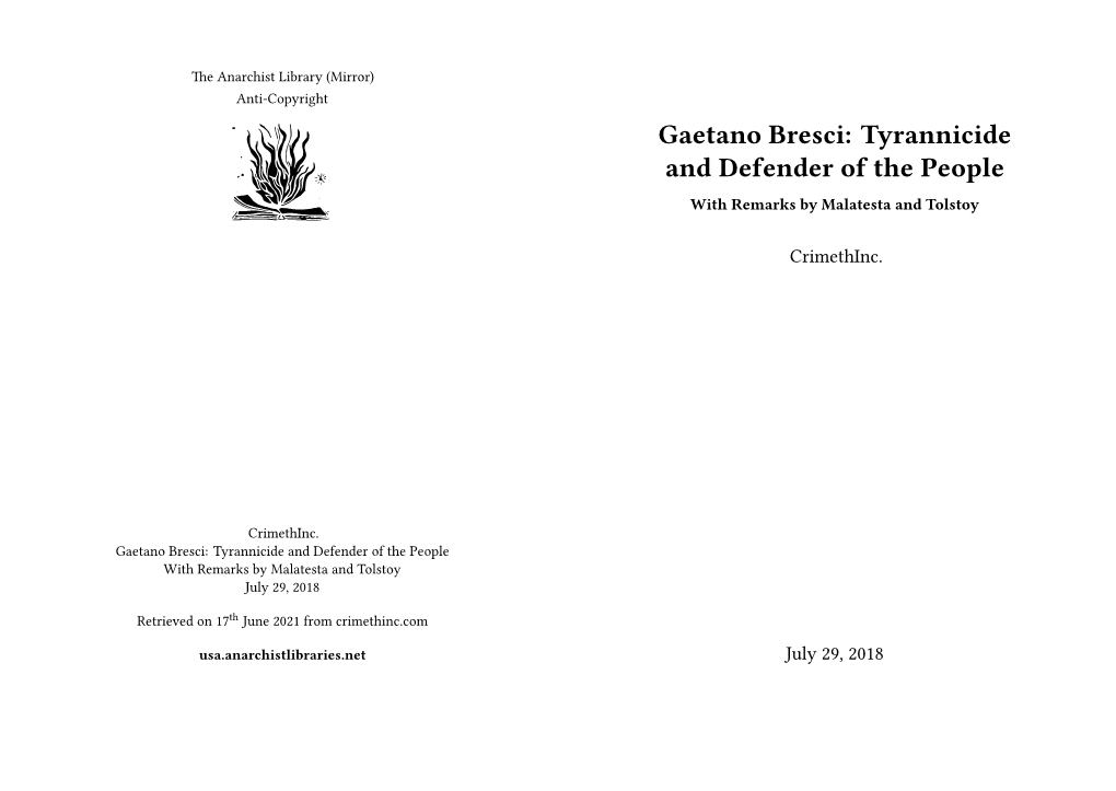 Gaetano Bresci: Tyrannicide and Defender of the People with Remarks by Malatesta and Tolstoy