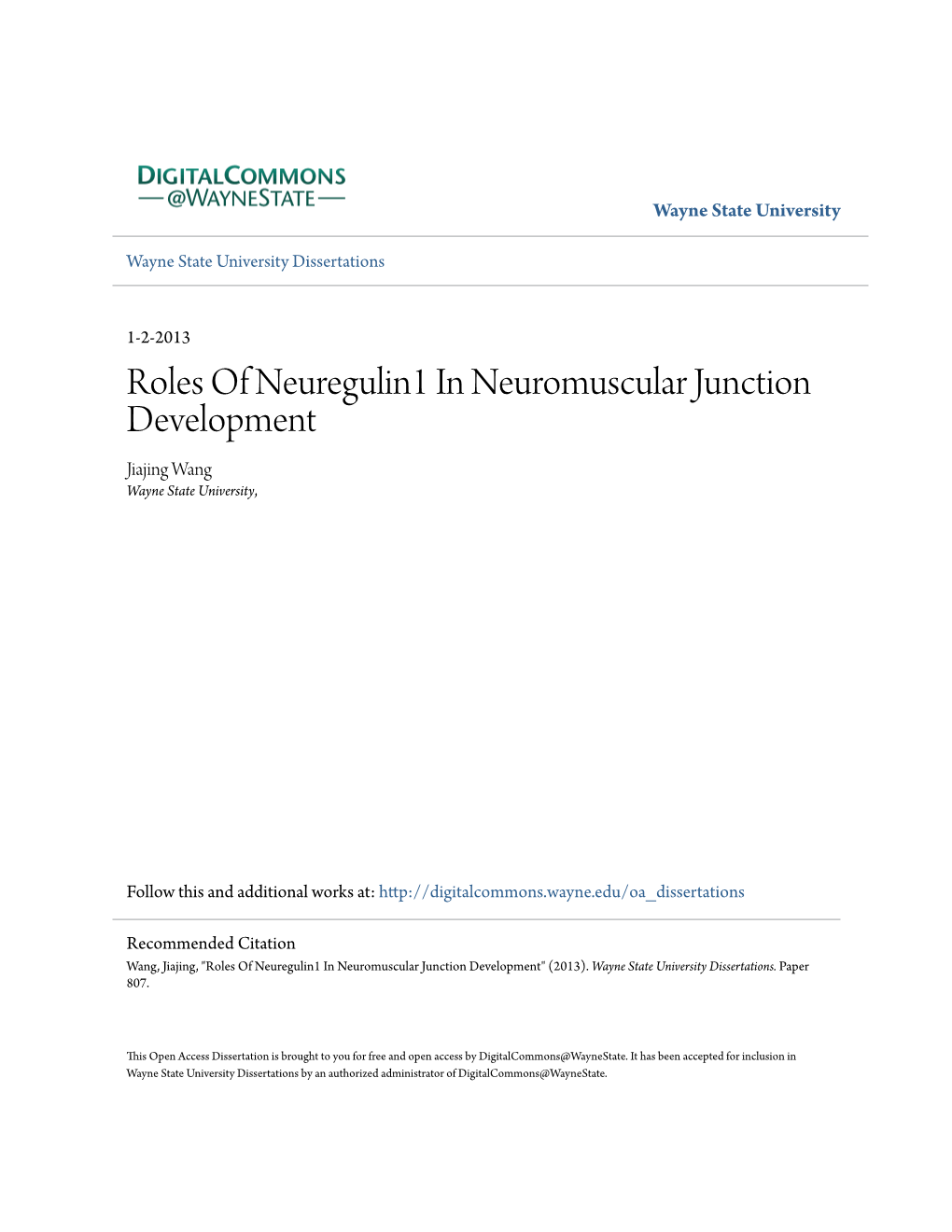 Roles of Neuregulin1 in Neuromuscular Junction Development Jiajing Wang Wayne State University