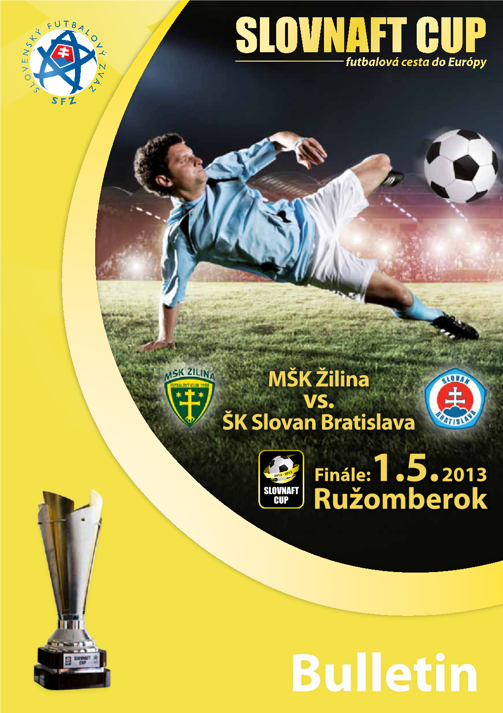 Bulletin Z Finálového Zápasu Slovnaft Cup Žilina