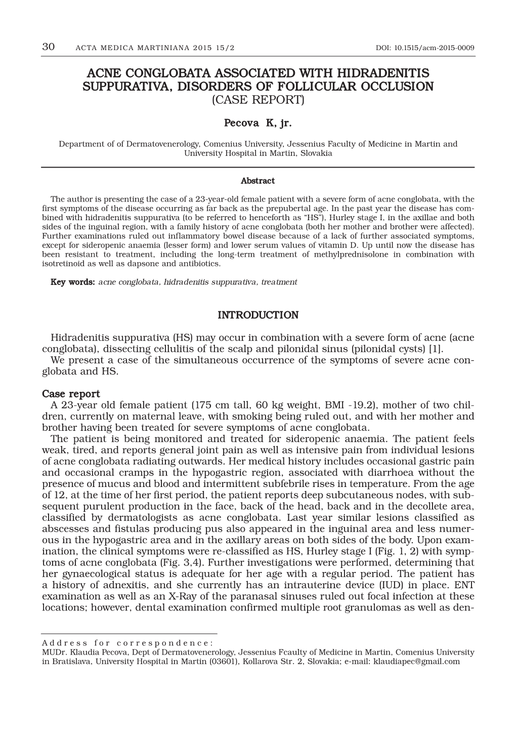 Acne Conglobata Associated with Hidradenitis Suppurativa, Disorders of Follicular Occlusion (Case Report)