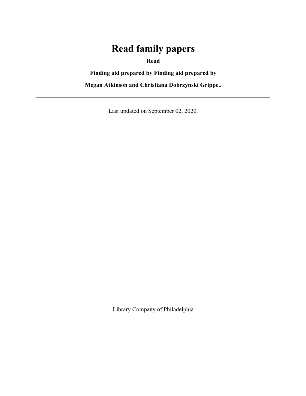 Read Family Papers Read Finding Aid Prepared by Finding Aid Prepared by Megan Atkinson and Christiana Dobrzynski Grippe