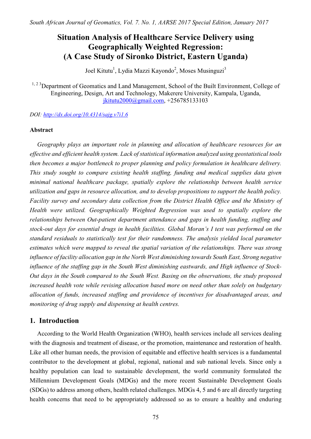 Situation Analysis of Healthcare Service Delivery Using Geographically Weighted Regression: (A Case Study of Sironko District, Eastern Uganda)