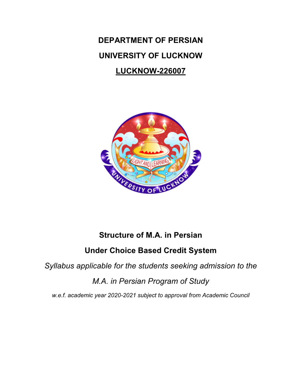 DEPARTMENT of PERSIAN UNIVERSITY of LUCKNOW LUCKNOW-226007 Structure of M.A. in Persian Under Choice Based Credit System Syllabu