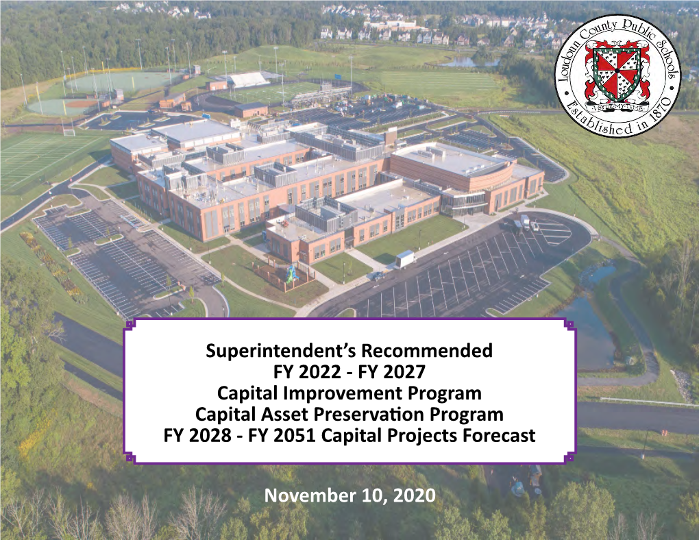Superintendent's Recommended FY 2022 - FY 2027 Capital Budgets November 10, 2020