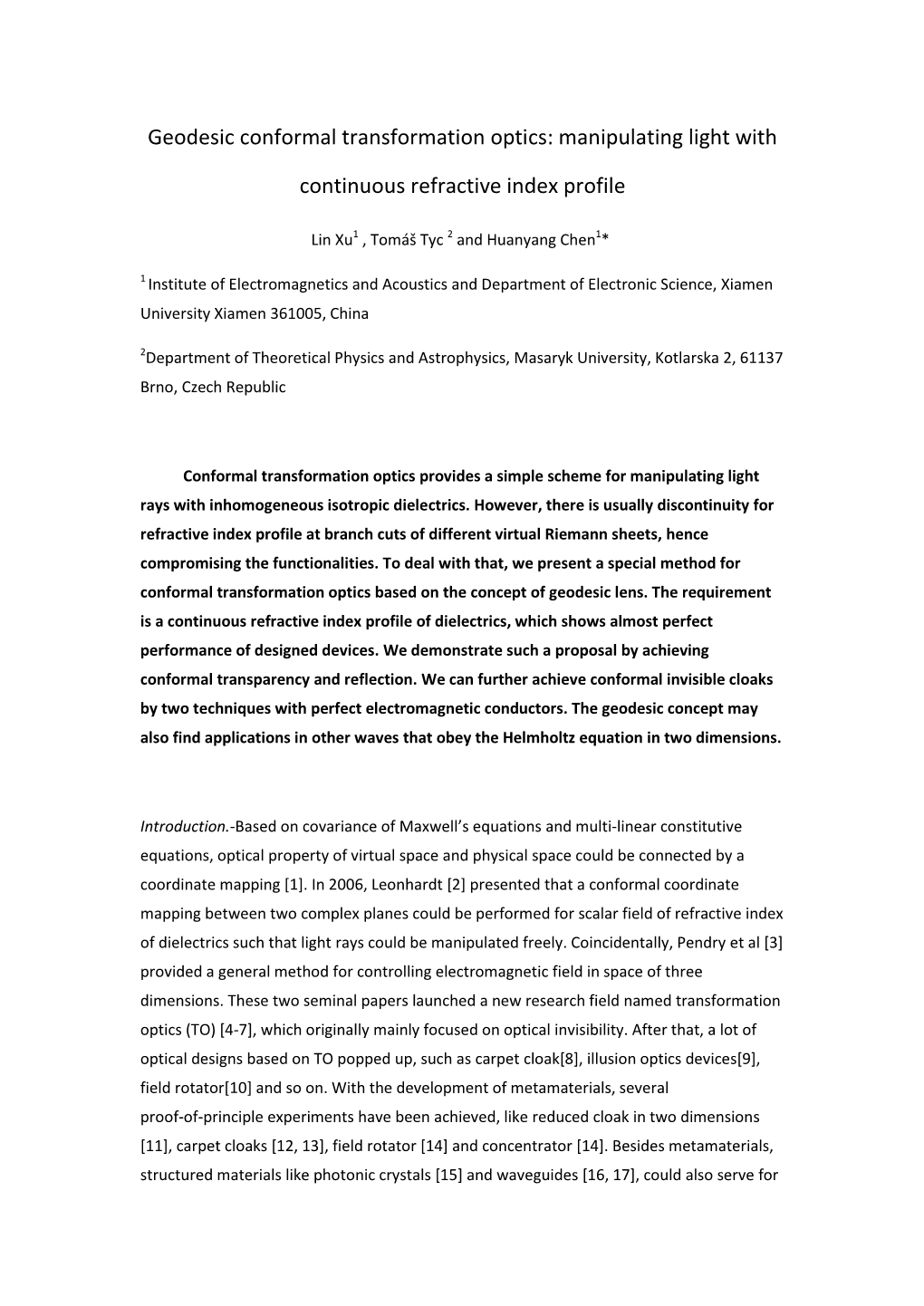 Geodesic Conformal Transformation Optics: Manipulating Light With