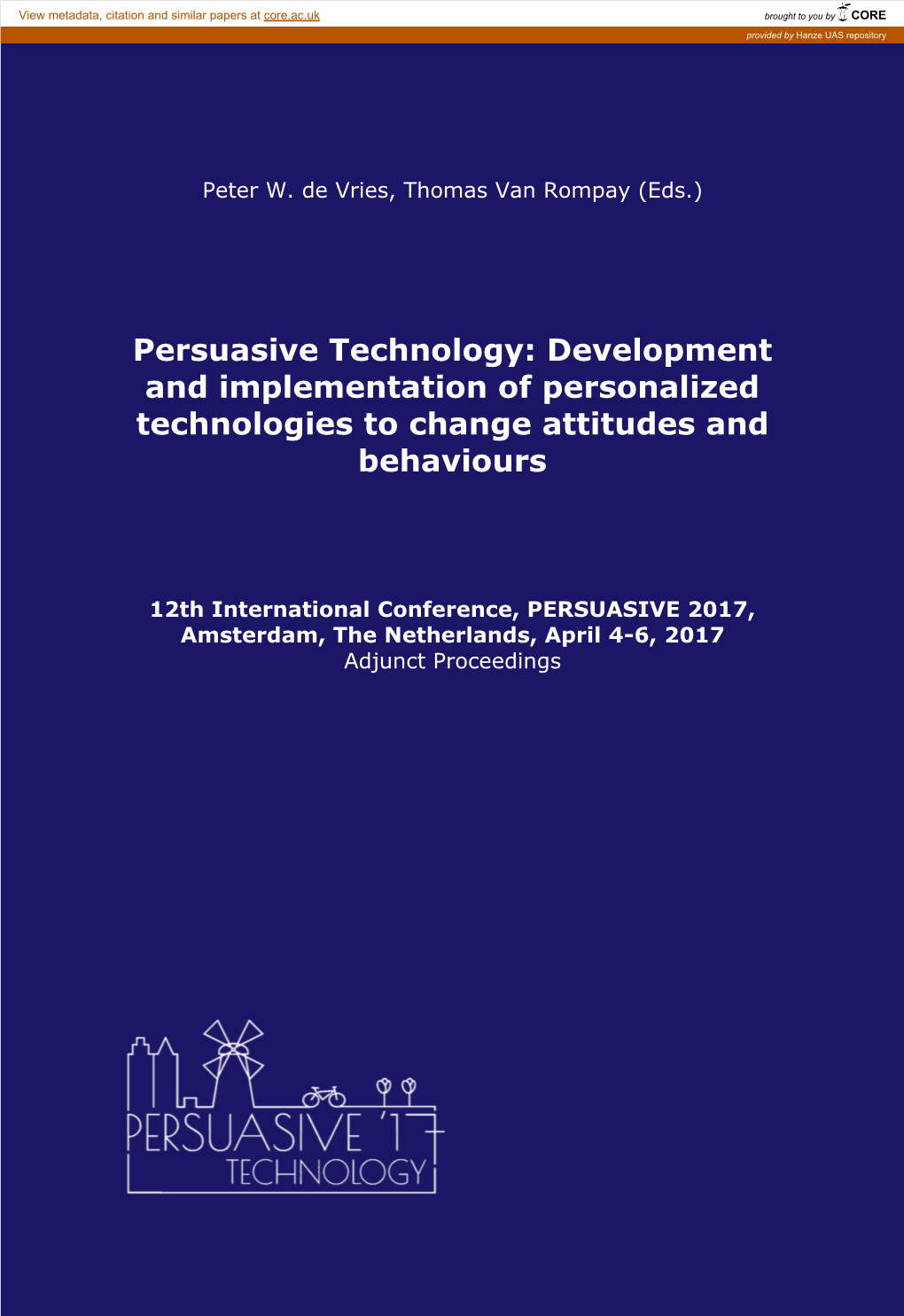 Persuasive Technology: Development and Implementation of Personalized Technologies to Change Attitudes and Behaviours