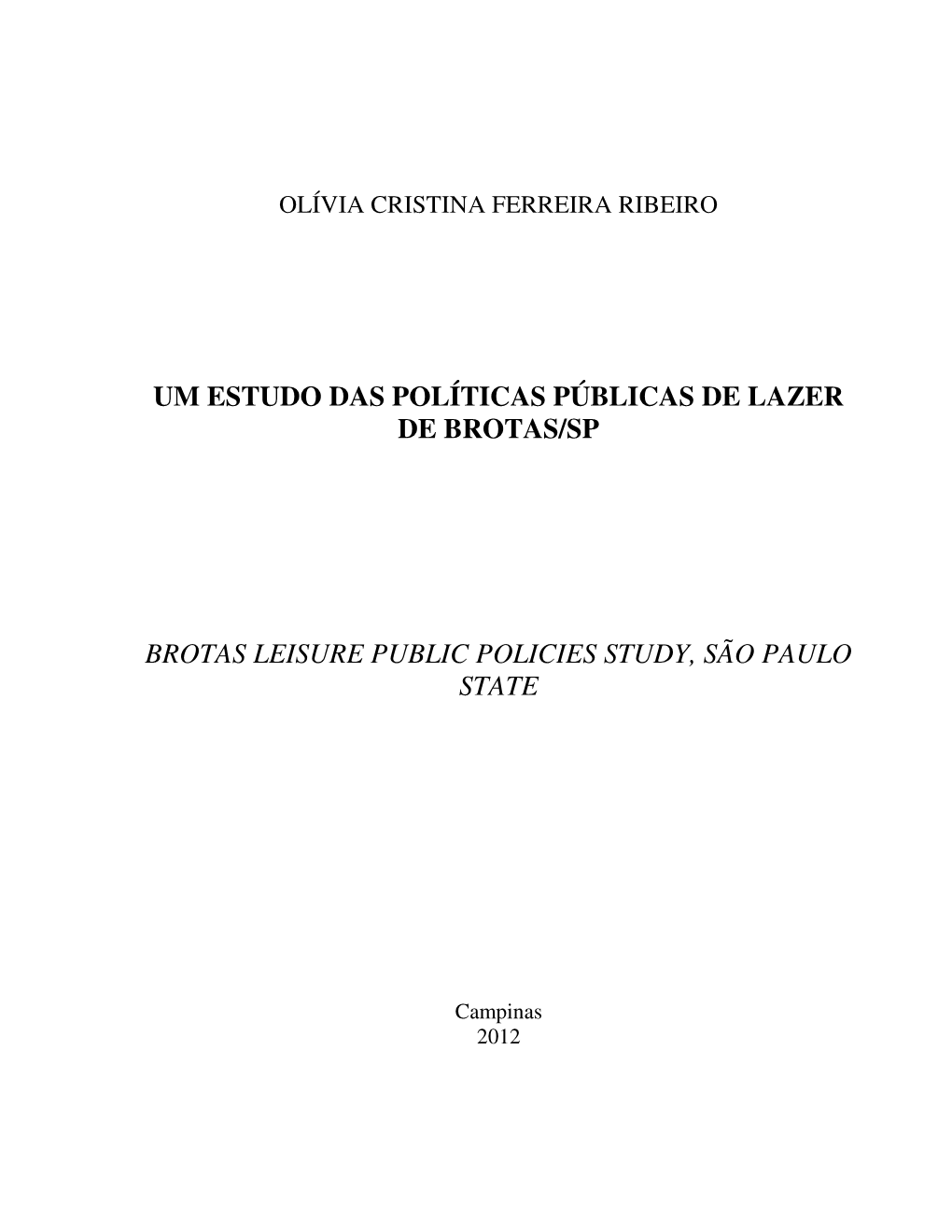 Um Estudo Das Políticas Públicas De Lazer De Brotas/Sp Brotas Leisure Public Policies Study, São Paulo State