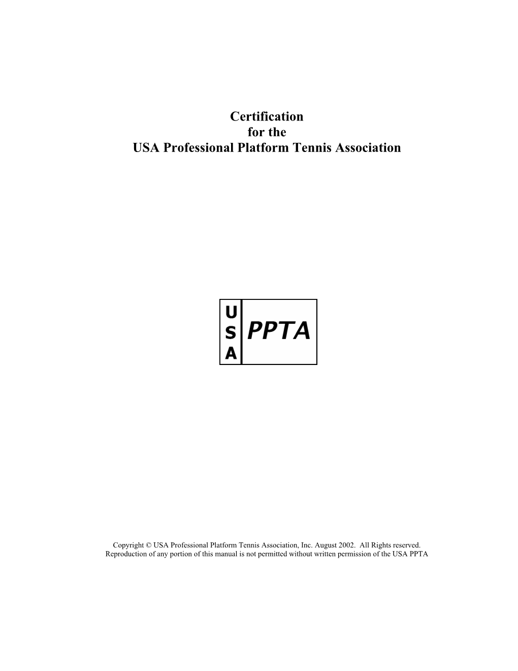 Certification for the USA Professional Platform Tennis Association