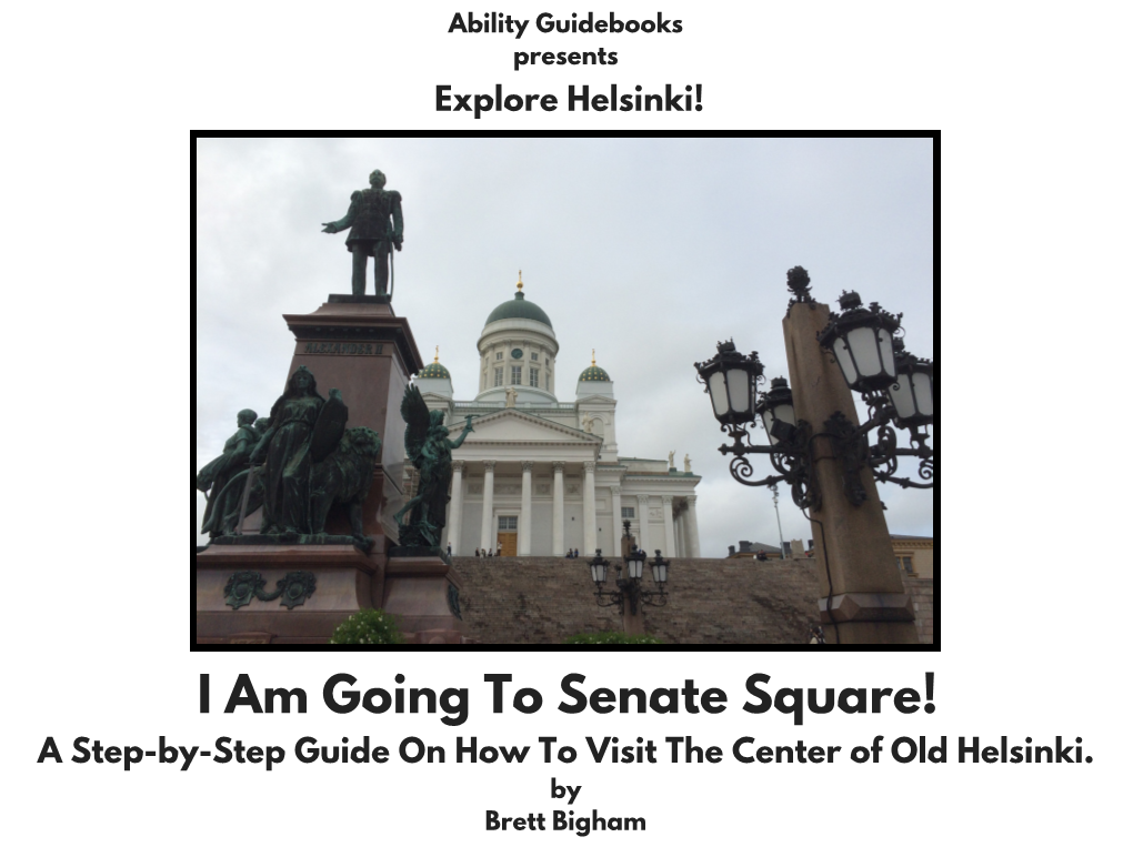 Ability Guidebook: I Am Going to Senate Square!