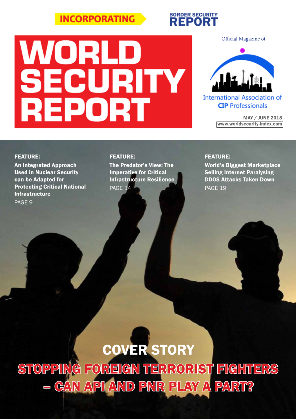 COVER STORY Stopping Foreign Terrorist Fighters – Can API and PNR Play a Part? Strategic Partner