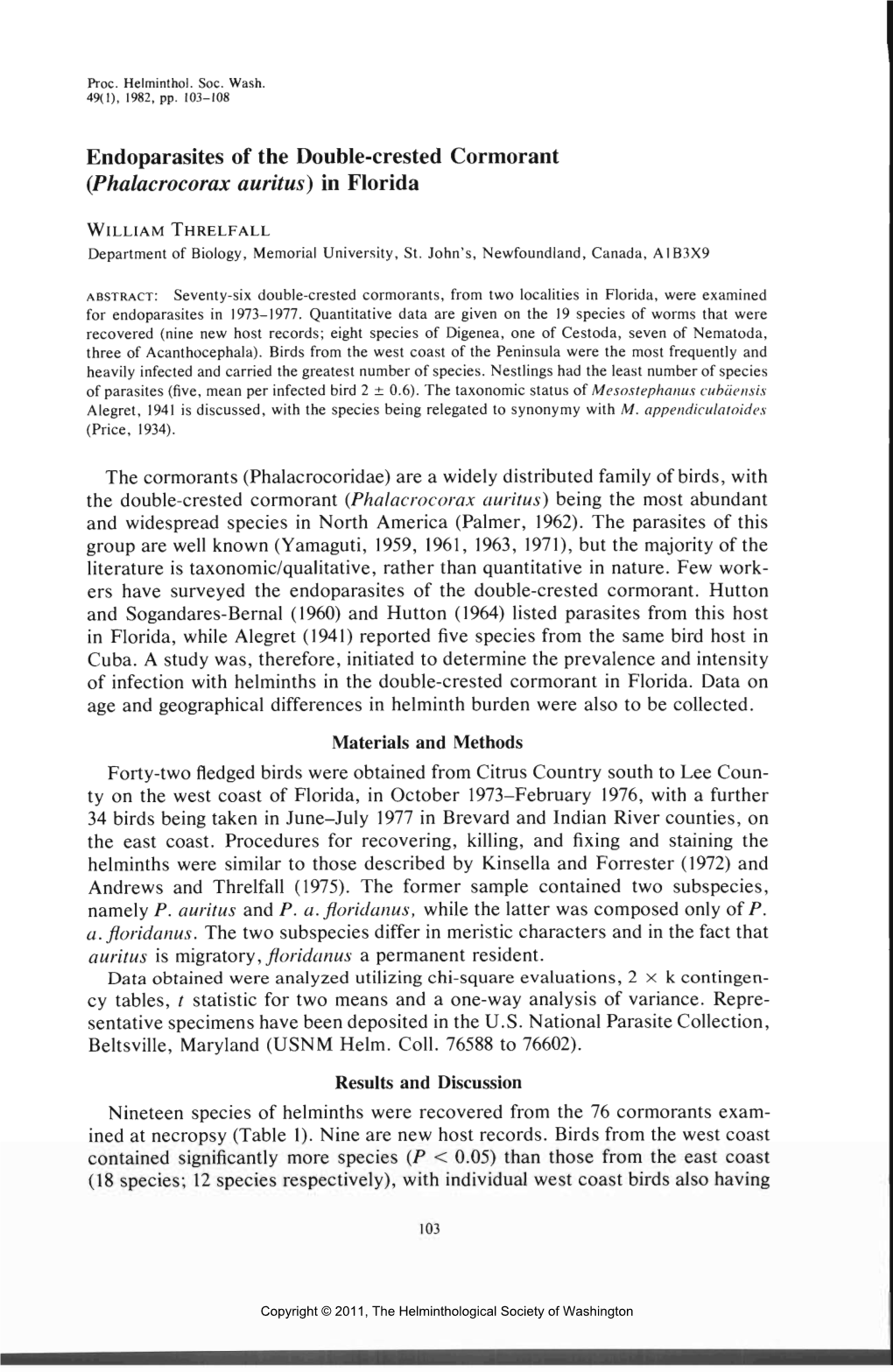 Endoparasites of the Double-Crested Cormorant (Phalacrocorax Auritus} in Florida WILLIAM THRELFALL