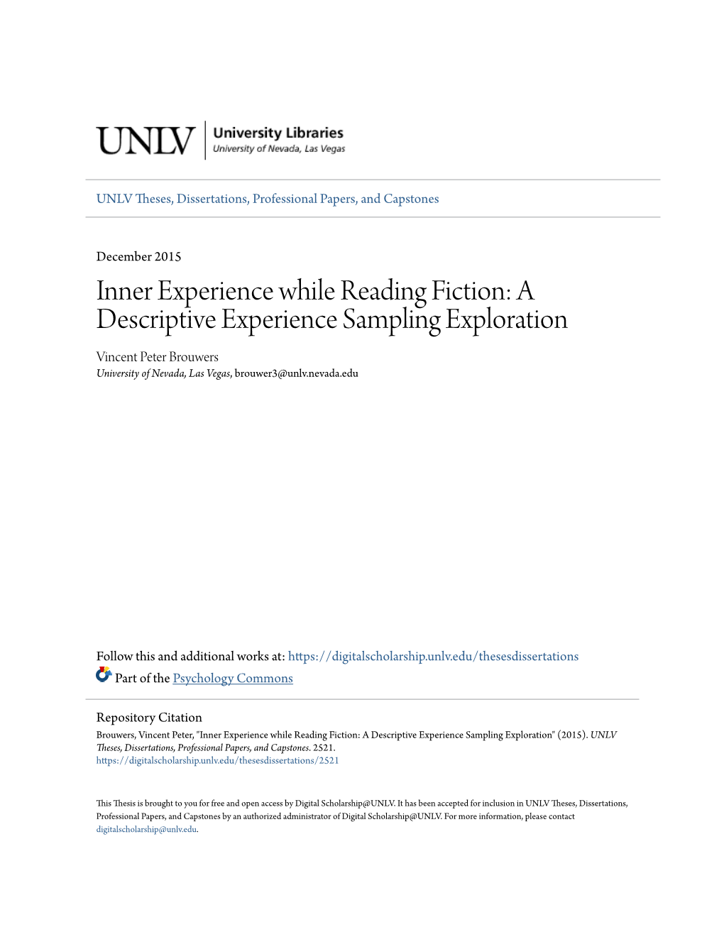 Inner Experience While Reading Fiction: a Descriptive Experience Sampling Exploration Vincent Peter Brouwers University of Nevada, Las Vegas, Brouwer3@Unlv.Nevada.Edu