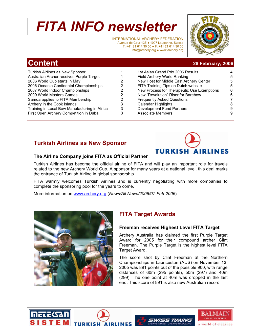 FITA INFO Newsletter INTERNATIONAL ARCHERY FEDERATION Avenue De Cour 135 ● 1007 Lausanne, Suisse T