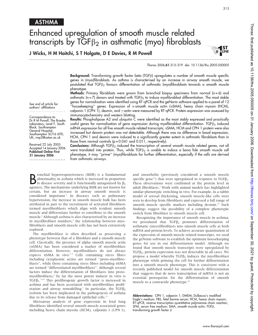 Enhanced Upregulation of Smooth Muscle Related Transcripts by Tgfb2 in Asthmatic (Myo) Fibroblasts J Wicks, H M Haitchi, S T Holgate, D E Davies, R M Powell