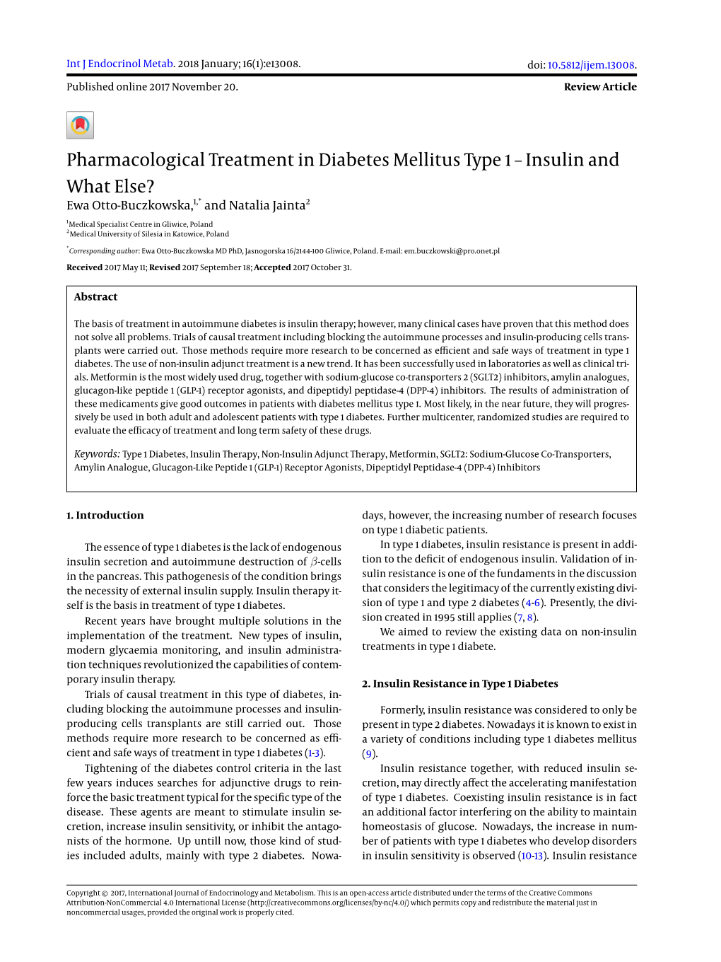 Pharmacological Treatment in Diabetes Mellitus Type 1 – Insulin and What Else? Ewa Otto-Buczkowska,1,* and Natalia Jainta2