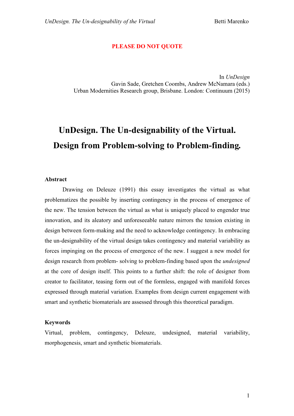 Undesign. the Un-Designability of the Virtual. Design from Problem-Solving to Problem-Finding