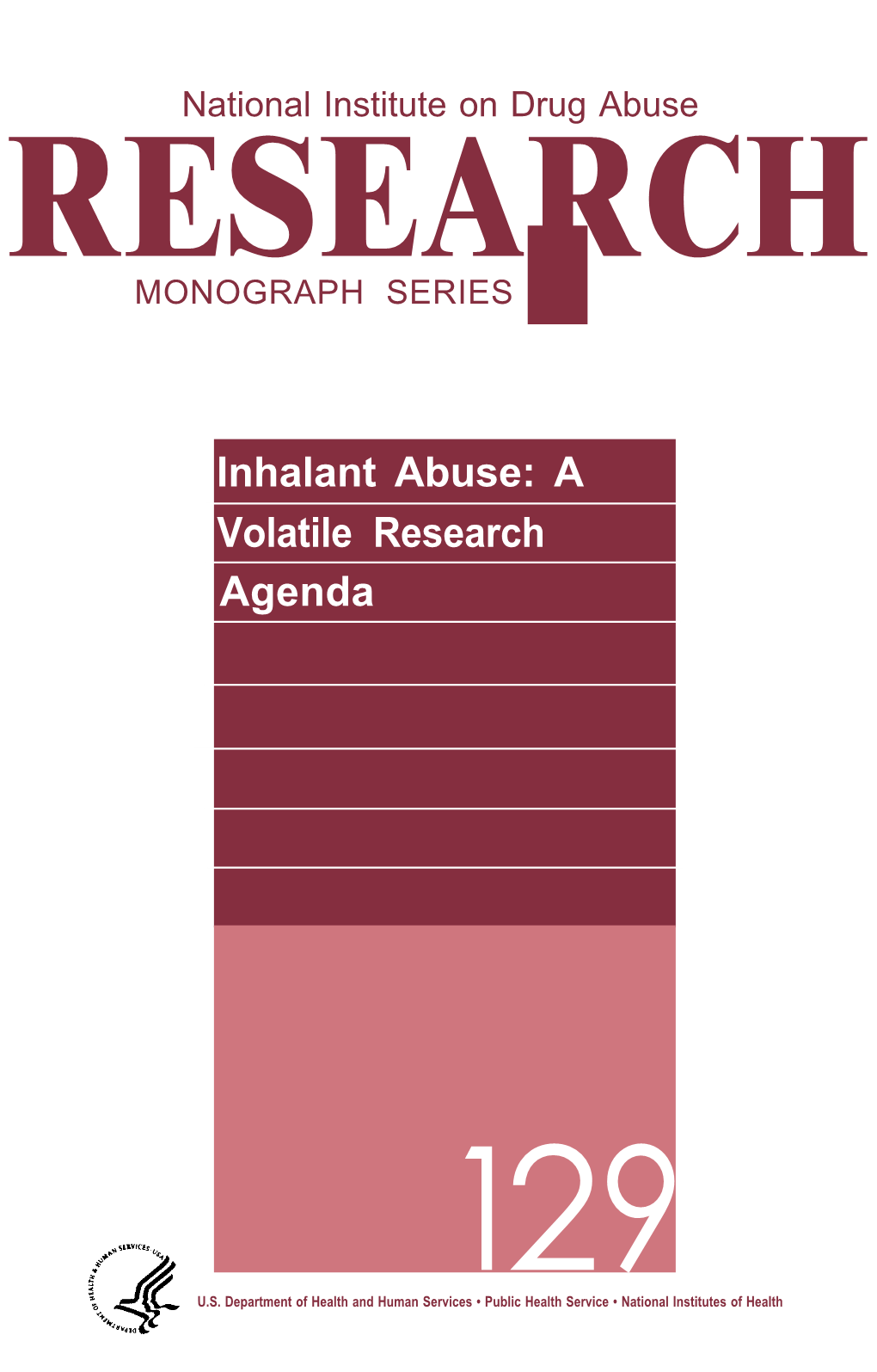 Inhalant Abuse: a Volatile Research Agenda