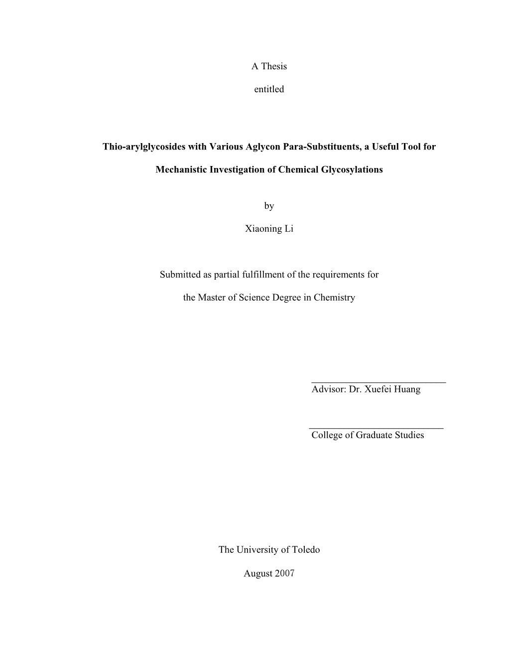 A Thesis Entitled Thio-Arylglycosides with Various Aglycon Para-Substituents, a Useful Tool for Mechanistic Investigation Of