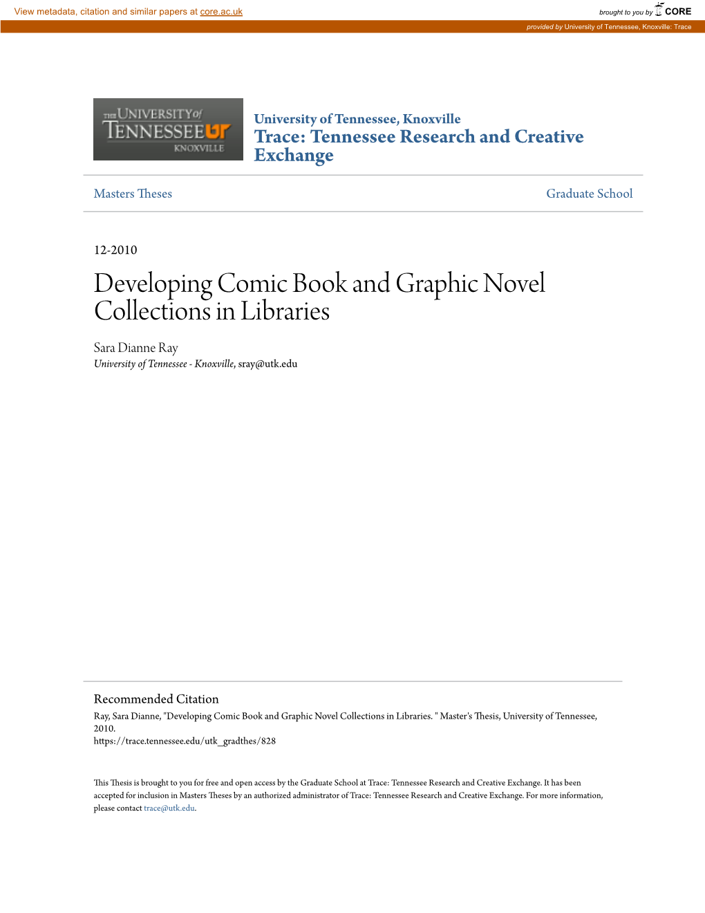 Developing Comic Book and Graphic Novel Collections in Libraries Sara Dianne Ray University of Tennessee - Knoxville, Sray@Utk.Edu