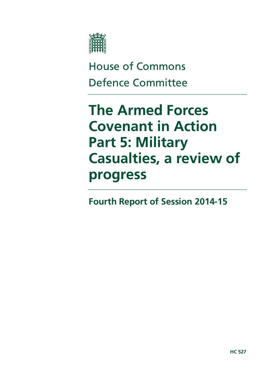 The Armed Forces Covenant in Action Part 5: Military Casualties, a Review of Progress